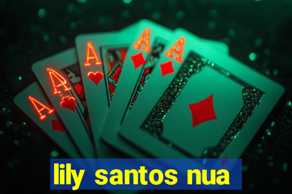 lily santos nua
